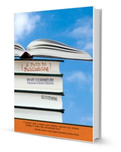 A Path to Publishing: What I Learned by Publishing a Nonfiction Book