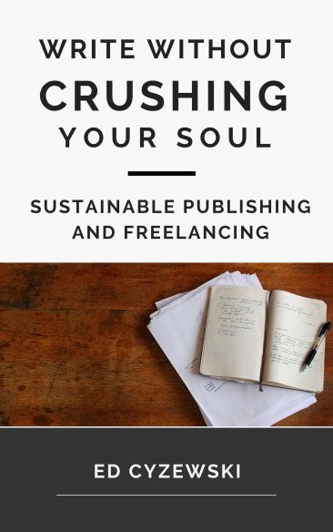 Write without crushing your soul Revised